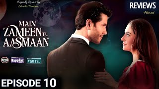 Main Zameen Tu Aasman Ep 10 | 19 September 2025 Reviews | Feroze Khan | Hiba Bukhari