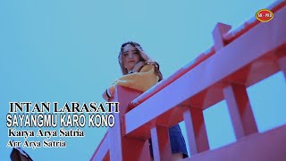 Intan Larasati - Sayangmu Karo Kono | Dangdut ( Music Video)