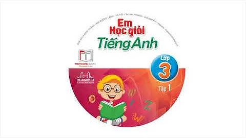 Em học giỏi tiếng anh lớp 3 tập 1 pdf