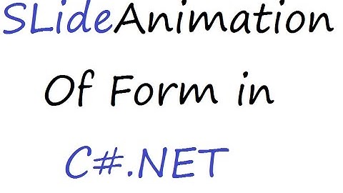 Slide Animation form  in C#.net