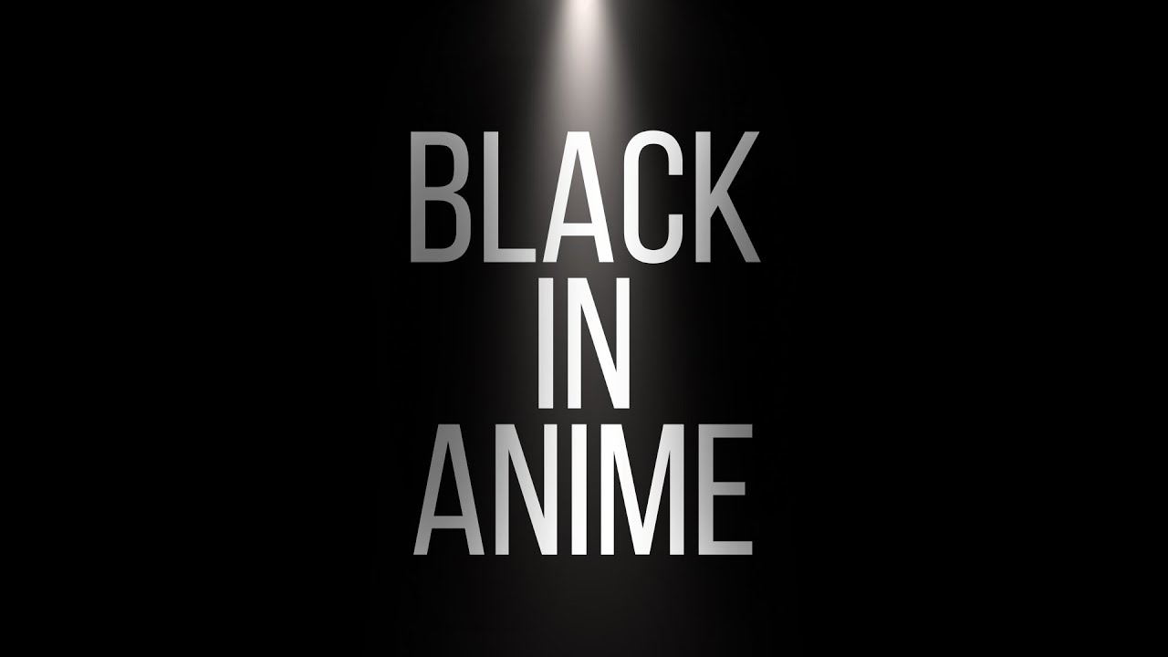Black in Anime- Official movie trailer