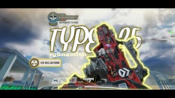 TYPE-25 IS BACK WITH NUKE | NEW META + GUNSMITH FOR BEGINNERS