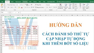 Cách đánh số thứ tự cập nhật tự động khi thêm bớt số liệu