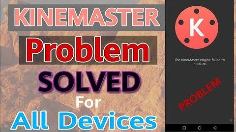 The Kinemaster Engine Failed to Initialize fix | Solve And Fix 101% Working | Urdu/Hindi