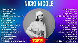 N i c k i N i c o l e MIX Sus Mejores Éxitos ~ 2010s Music ~ Top Latin Pop, Latin, Pop, Rap Music