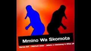 Mmino Wa Skomota (Original Mix) Feat Okbhuti Dess , Jalisto o nketsang & Miss Pk