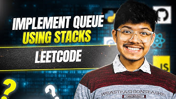 232. Implement Queue using Stacks | Stack & Queue
