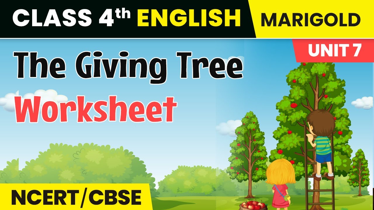 the-giving-tree-worksheet-class-4-english-marigold-unit-7-b-ncert-cbse-youtube