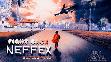 NEFFEX - Fight Back Free Fire Edit ❤