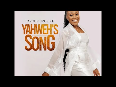 YAHWEH'S SONG