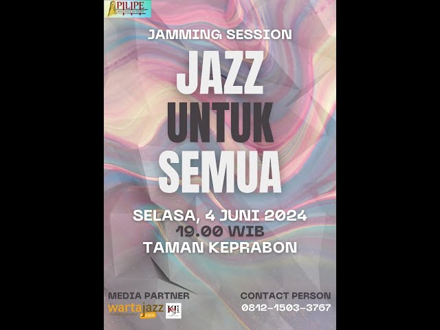 PiLiPe Jam Session - Jazz Untuk Semua  (Live Taman Keprabon Solo - 4 Juni 2024) class=