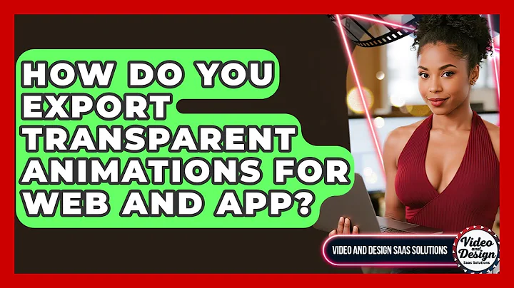 How Do You Export Transparent Animations For Web And App? - Video And Design Saas Solutions