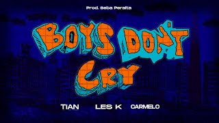 BOYS DON’T CRY - TIAN VCK, LES K, CARMELO49 (Video Oficial) Resimi