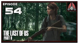 Let's Play The Last Of Us Part 2 With CohhCarnage - Episode 54