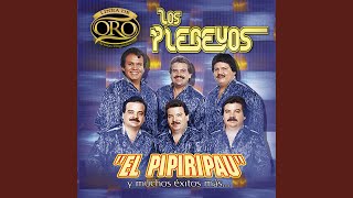 Video thumbnail of "Los Plebeyos - El Pipiripau"