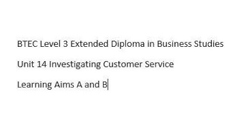 Customer Service - BTEC L3 Unit 14 Assignment 1