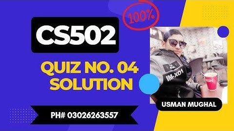 cs502 Quiz No 4