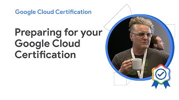 How to prepare for your Google Cloud Certification