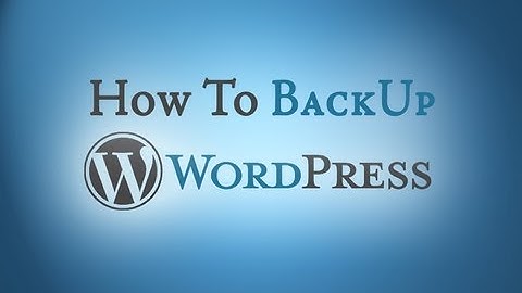 Free WordPress BackUp Plugin - How To Video