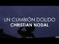 Christian Nodal - Un Cumbión Dolido (Letra)