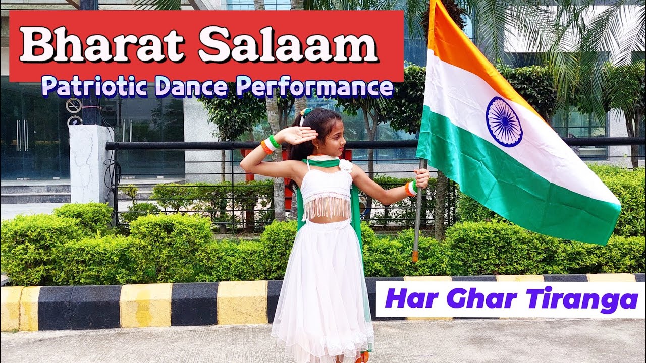 Bharat Salaam Dance Cover | Independence day special | Patriotic song ...