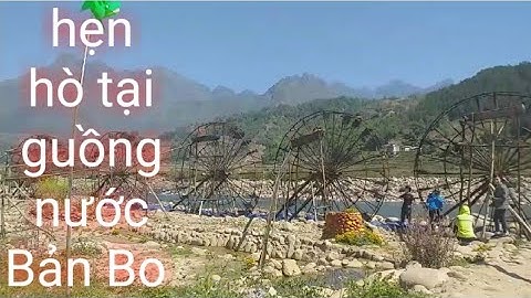 Guồng quay nước Bản Bo Nà Khương 2019 khám phá cùng Trang Miền Núi