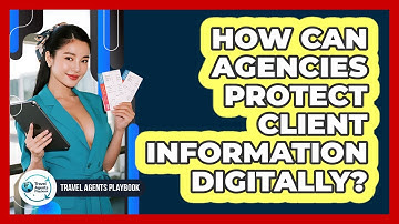 How Can Agencies Protect Client Information Digitally?