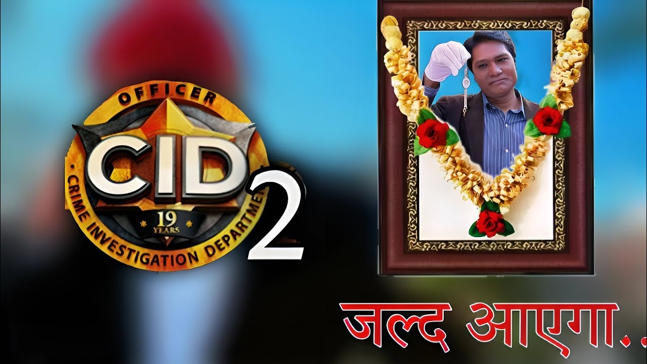 CID Season 2 Coming Soon in 2024 - Official Release Date Confirmation
