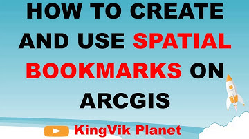 HOW TO CREATE AND USE SPATIAL BOOKMARKS ON ARCGIS