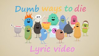 Dumb Ways To Die (Lyrics)