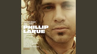 Video thumbnail of "Phillip LaRue - Mountains High Valleys Low"