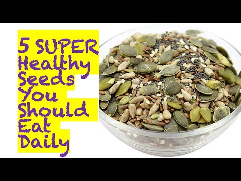 TOP 5 Robust Seeds to Eat daily | Powerful and Nutritious Seeds | Start Your Day with these Seeds