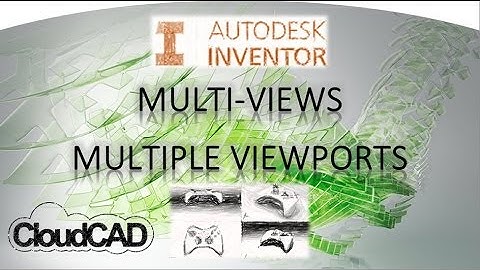 Multi-Views, Create Additional Modelling Viewports | Autodesk Inventor
