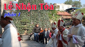 Lễ nhận toà ĐTGM Giuse Vũ Văn Thiên - Phần I