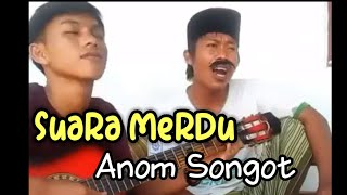 SUARA MERDU ANOM SONGOT || HARI LAHIRNYA