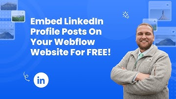 How to embed LinkedIn profile posts on Webflow?