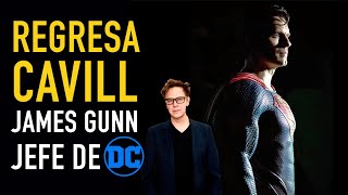 Cavill regresa como Superman y James Gunn es jefe de DC Comics - The Top Comics