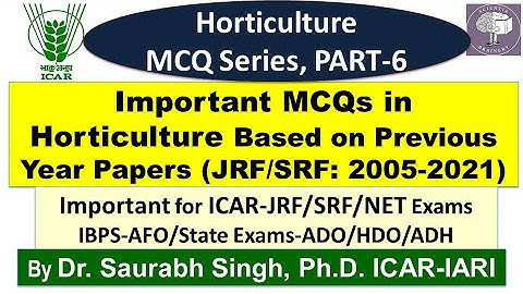 MCQ Series in Horticulture (Part-6) for ICAR-JRF/SRF/NET/IBPS-AFO/NABARD/ADO/ADH/HDO Exams