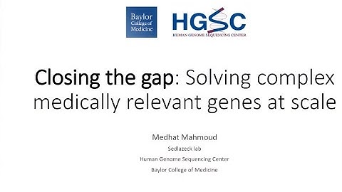 Keynote Presentation: Closing the Gap: Solving Complex Medically Relevant Genes at Scale