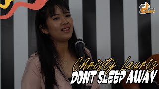 CHRISTY LAURIZ - DONT SLEEP AWAY