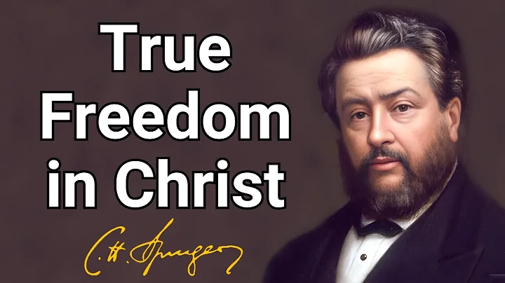 True Freedom in Christ | Charles Spurgeon | Updated Devotional | Morning & Evening Daily Readings