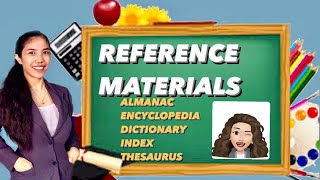REFERENCE MATERIALS - ALMANAC, ENCYCLOPEDIA, DICTIONARY, INDEX and THESAURUS