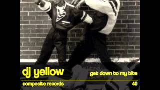 Dj Yellow 'Get Down to My Bite'