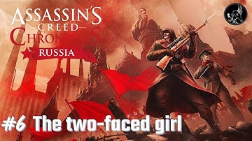 Assassins Creed Chronicles Russia Memory Sequence 6: The two-faced girl