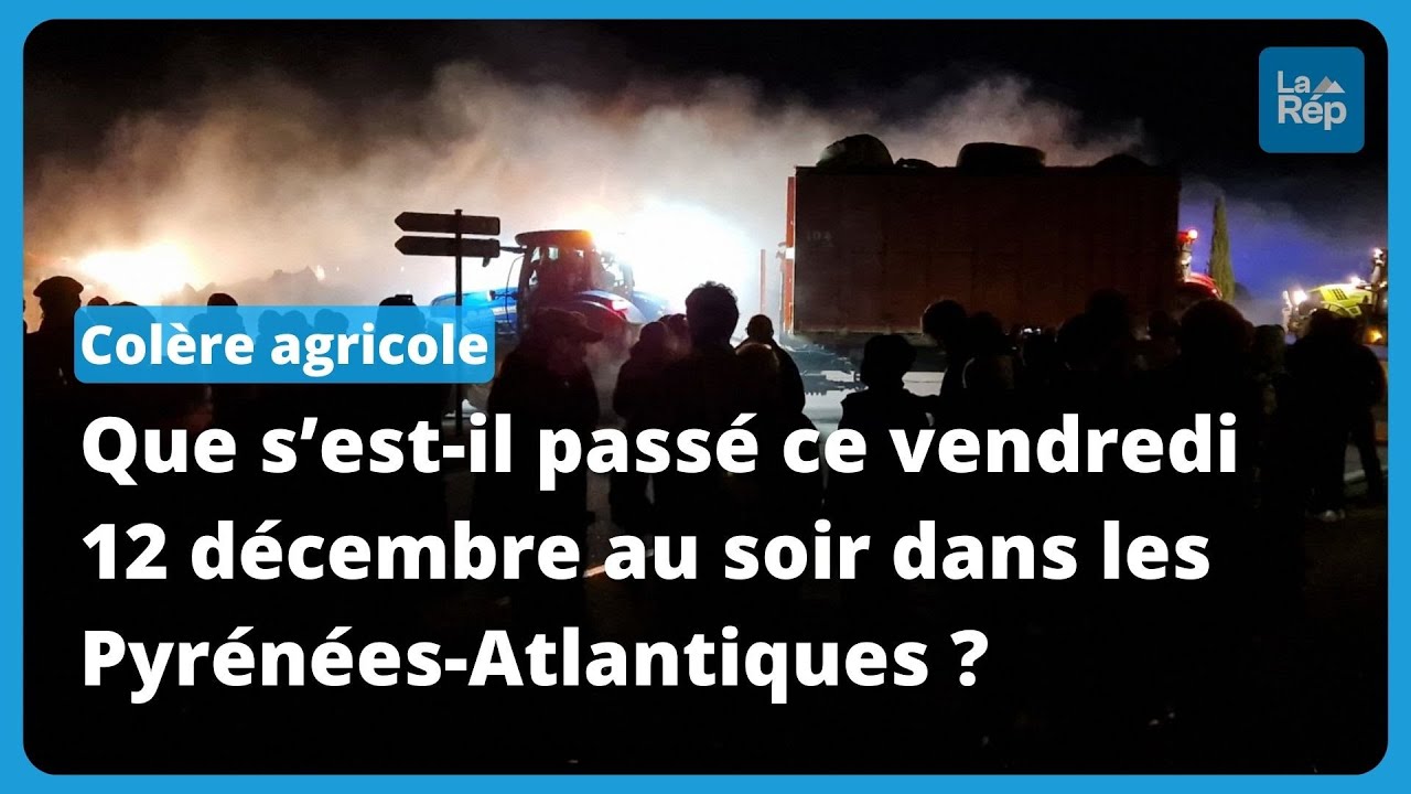 Colère des agriculteurs : que s’est-il passé hier soir sur l’A64 dans les Pyrénées-Atlantiques ?