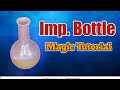 Imp. Bottle # Tutorial