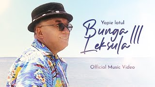 Yopie Latul - Bunga Leksula III (Official Music Video) chords
