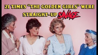 21 Times 'The Golden Girls' Were StraightUp Savage