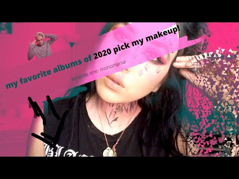 MY FAVORITE ALBUMS OF 2020 PICK MY MAKEUP  | EP1 MONOMANIA/ DES & MATT