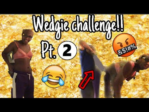 EXTREME WEDGIE CHALLENGE PT.2🔥(HIS BOXERS RIPPED+WEARS BRA